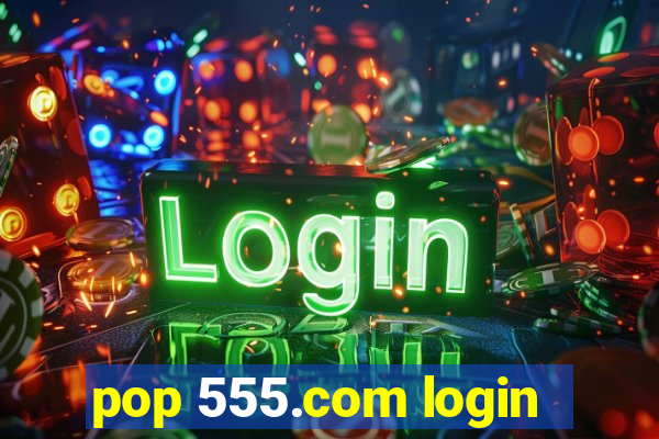 pop 555.com login